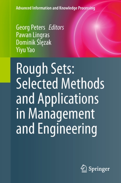 Rough Sets: Selected Methods and Applications in Management and Engineering, Hardback Book