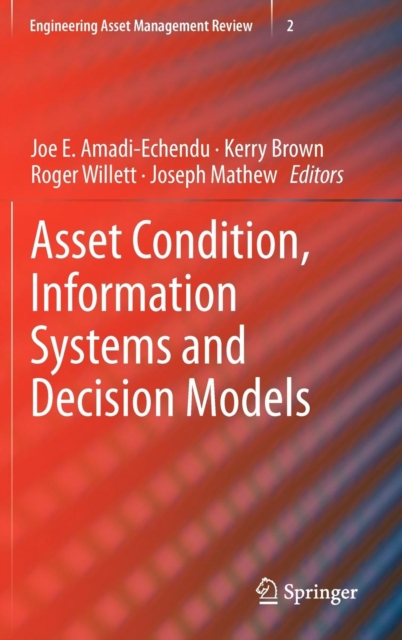 Asset Condition, Information Systems and Decision Models, Hardback Book