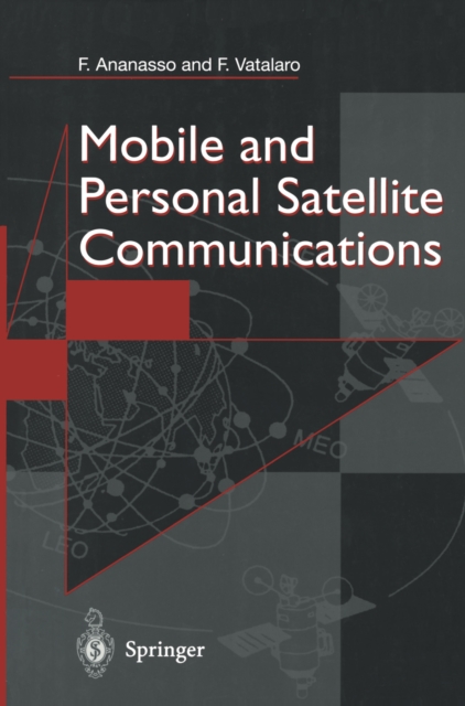 Mobile and Personal Satellite Communications : Proceedings of the 1st European Workshop on Mobile/Personal Satcoms (EMPS'94), PDF eBook
