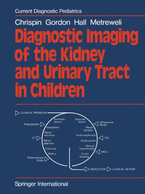 Diagnostic Imaging of the Kidney and Urinary Tract in Children, Paperback / softback Book