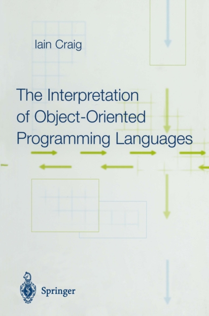 The Interpretation of Object-Oriented Programming Languages, PDF eBook