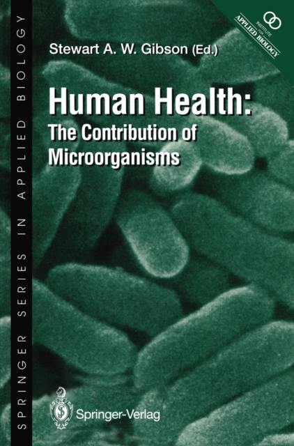 Human Health : The Contribution of Microorganisms, PDF eBook