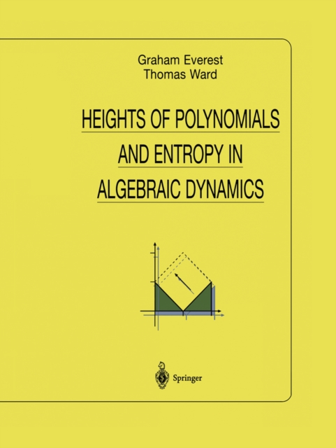 Heights of Polynomials and Entropy in Algebraic Dynamics, PDF eBook