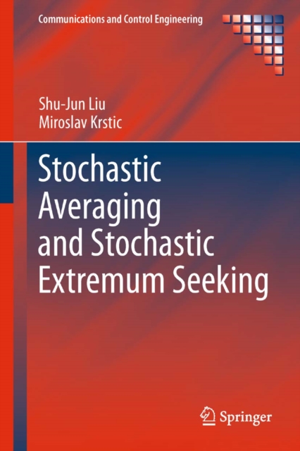 Stochastic Averaging and Stochastic Extremum Seeking, PDF eBook