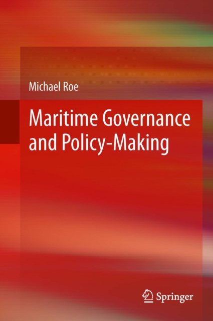Maritime Governance and Policy-Making, PDF eBook