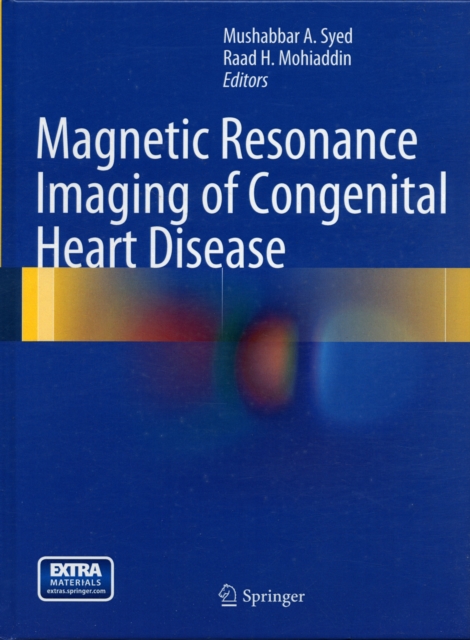 Magnetic Resonance Imaging of Congenital Heart Disease, Hardback Book