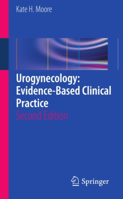 Urogynecology: Evidence-Based Clinical Practice, PDF eBook