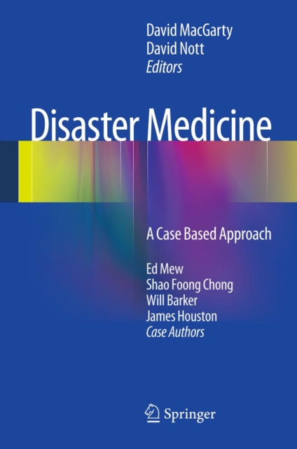 Disaster Medicine : A Case Based Approach, PDF eBook
