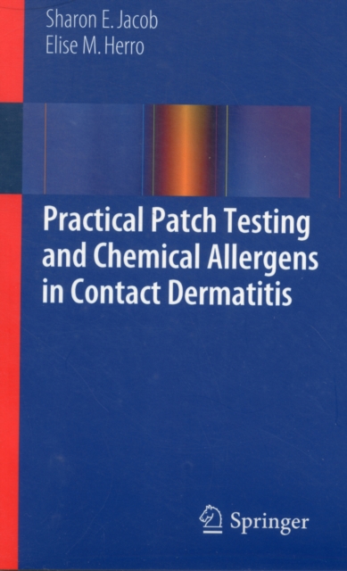 Practical Patch Testing and Chemical Allergens in Contact Dermatitis, Paperback / softback Book