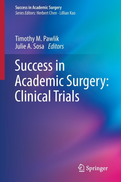 Success in Academic Surgery: Clinical Trials, Paperback / softback Book