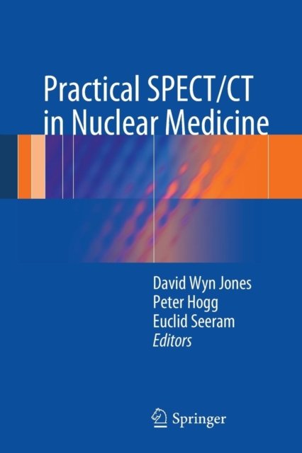 Practical SPECT/CT in Nuclear Medicine, Paperback / softback Book