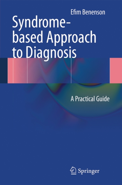 Syndrome-based Approach to Diagnosis : A Practical Guide, Hardback Book