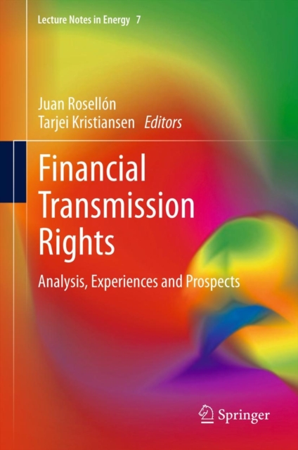 Financial Transmission Rights : Analysis, Experiences and Prospects, Hardback Book