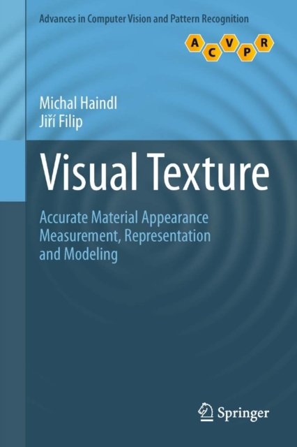 Visual Texture : Accurate Material Appearance Measurement, Representation and Modeling, PDF eBook
