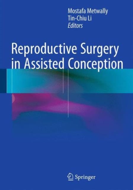 Reproductive Surgery in Assisted Conception, Hardback Book