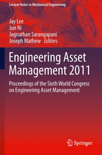 Engineering Asset Management 2011 : Proceedings of the Sixth World Congress on Engineering Asset Management, PDF eBook