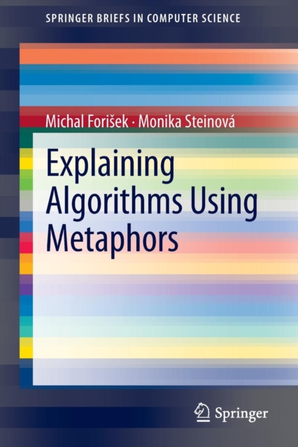 Explaining Algorithms Using Metaphors, Paperback / softback Book
