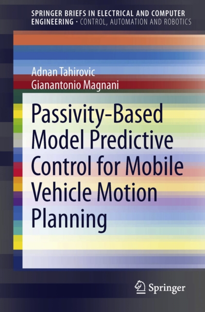 Passivity-Based Model Predictive Control for Mobile Vehicle Motion Planning, PDF eBook