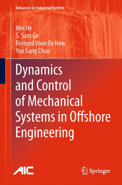 Dynamics and Control of Mechanical Systems in Offshore Engineering, Hardback Book