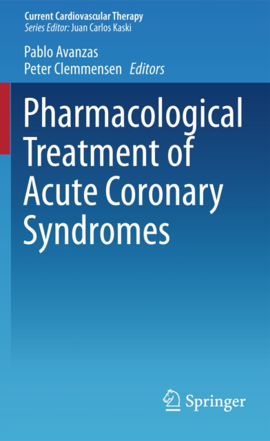 Pharmacological Treatment of Acute Coronary Syndromes, Paperback / softback Book