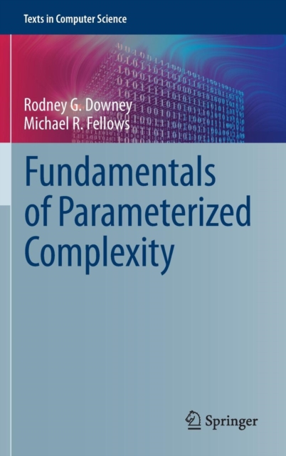 Fundamentals of Parameterized Complexity, Hardback Book