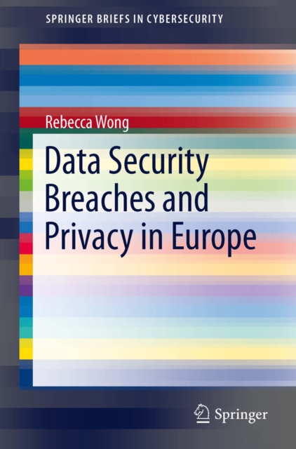 Data Security Breaches and Privacy in Europe, PDF eBook
