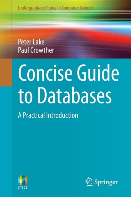 Concise Guide to Databases : A Practical Introduction, Paperback / softback Book