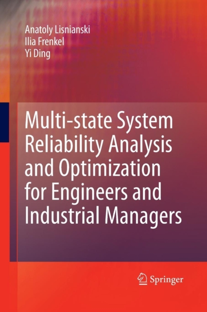 Multi-state System Reliability Analysis and Optimization for Engineers and Industrial Managers, Paperback / softback Book