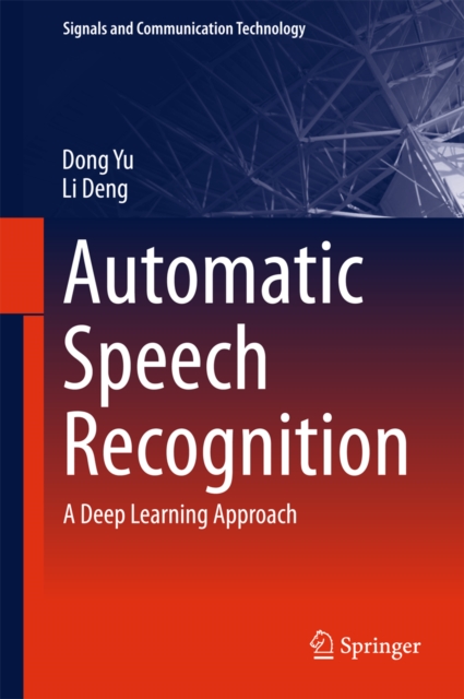 Automatic Speech Recognition : A Deep Learning Approach, PDF eBook
