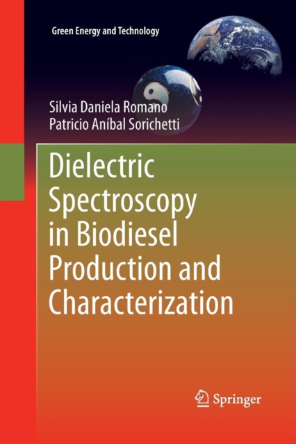 Dielectric Spectroscopy in Biodiesel Production and Characterization, Paperback / softback Book