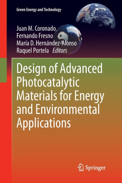 Design of Advanced Photocatalytic Materials for Energy and Environmental Applications, Paperback / softback Book
