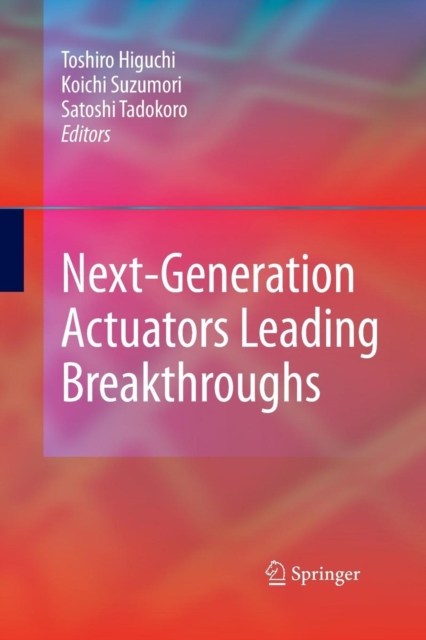 Next-Generation Actuators Leading Breakthroughs, Paperback / softback Book