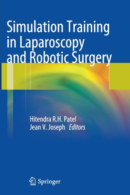Simulation Training in Laparoscopy and Robotic Surgery, Paperback / softback Book