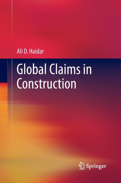 Global Claims in Construction, Paperback / softback Book