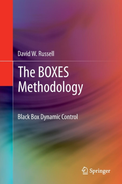 The BOXES Methodology : Black Box Dynamic Control, Paperback / softback Book