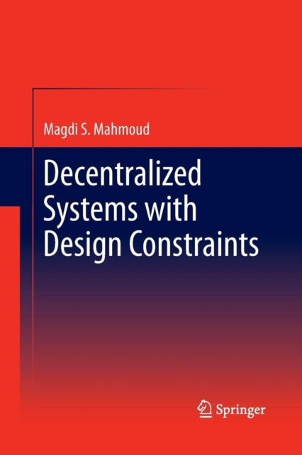 Decentralized Systems with Design Constraints, Paperback / softback Book