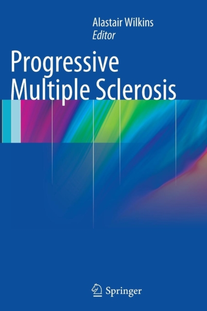 Progressive Multiple Sclerosis, Paperback / softback Book