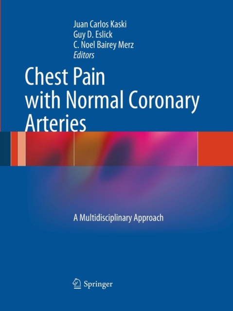 Chest Pain with Normal Coronary Arteries : A Multidisciplinary Approach, Paperback / softback Book