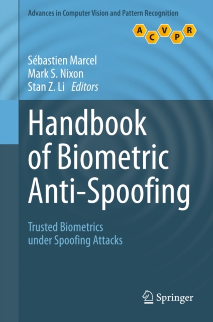 Handbook of Biometric Anti-Spoofing : Trusted Biometrics under Spoofing Attacks, PDF eBook