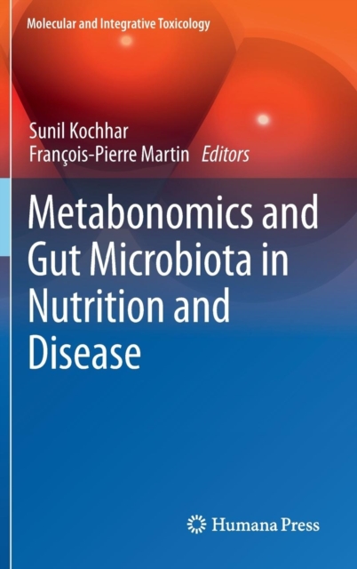 Metabonomics and Gut Microbiota in Nutrition and Disease, Hardback Book