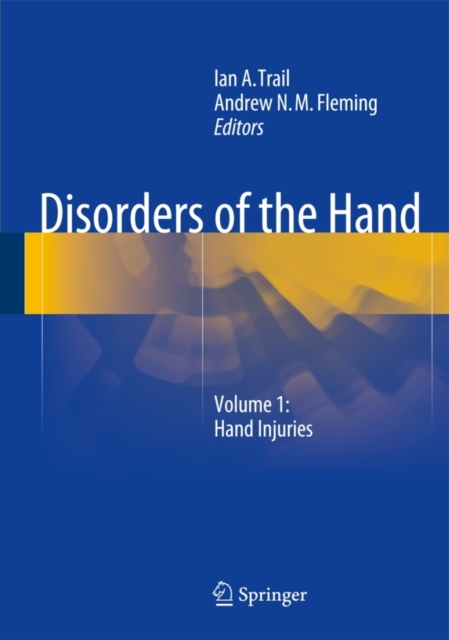 Disorders of the Hand : Volume 1: Hand Injuries, Hardback Book