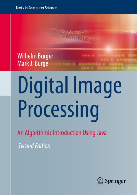 Digital Image Processing : An Algorithmic Introduction Using Java, PDF eBook