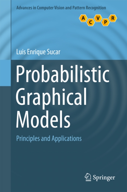 Probabilistic Graphical Models : Principles and Applications, PDF eBook