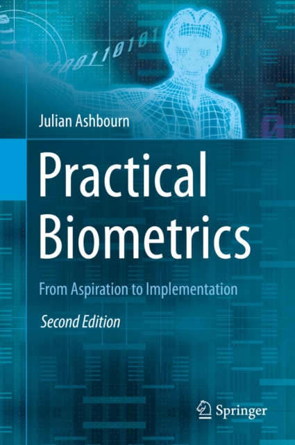 Practical Biometrics : From Aspiration to Implementation, PDF eBook