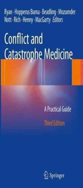 Conflict and Catastrophe Medicine : A Practical Guide, Paperback / softback Book