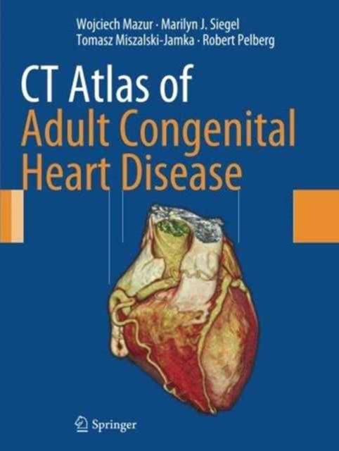 CT Atlas of Adult Congenital Heart Disease, Paperback / softback Book