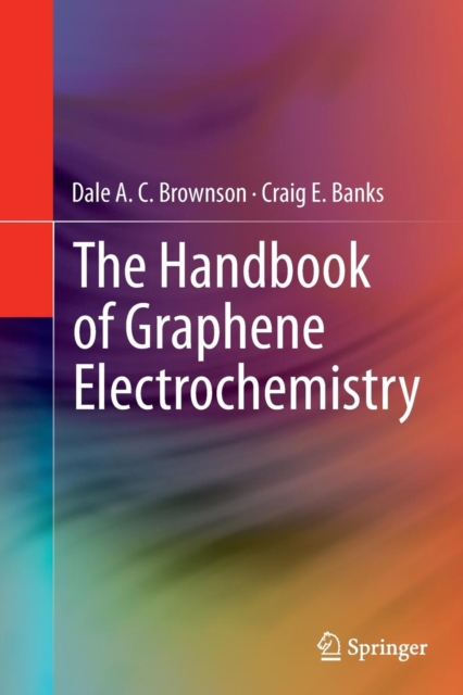 The Handbook of Graphene Electrochemistry, Paperback / softback Book