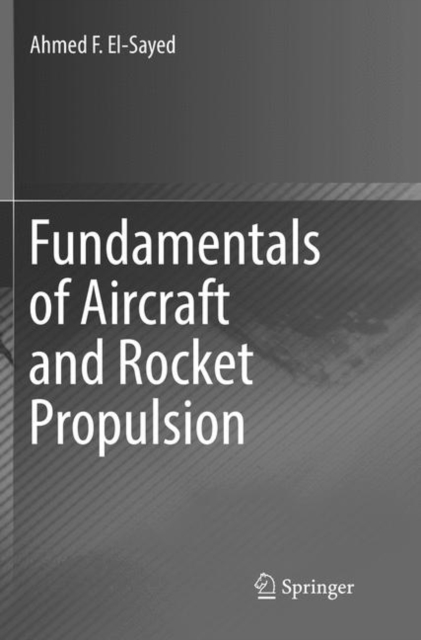 Fundamentals of Aircraft and Rocket Propulsion, Paperback / softback Book