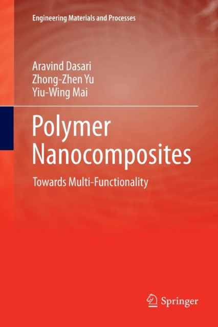 Polymer Nanocomposites : Towards Multi-Functionality, Paperback / softback Book