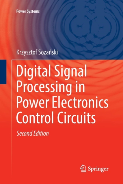 Digital Signal Processing in Power Electronics Control Circuits, Paperback / softback Book